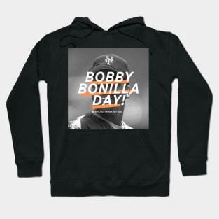 Bobby Bonilla DAY EVERY JULY 1 FROM 2011-2035 Hoodie